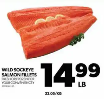 Real Canadian Superstore WILD SOCKEYE SALMON FILLETS offer