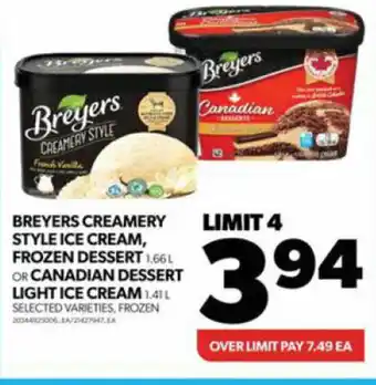 Real Canadian Superstore BREYERS CREAMERY STYLE ICE CREAM, FROZEN DESSERT OR CANADIAN DESSERT LIGHT ICE CREAM offer