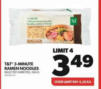 Real Canadian Superstore T&T 3-MINUTE RAMEN NOODLES offer