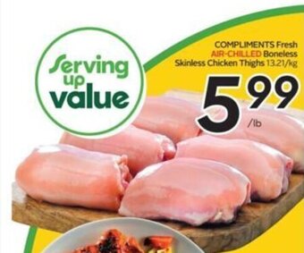Sobeys COMPLIMENTS Fresh AIR-CHILLED Boneless Skinless Chicken Thighs offer