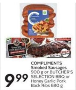 Sobeys COMPLIMENTS Smoked Sausages 900 g or BUTCHER'S SELECTION BBQ or Honey Garlic Pork Back Ribs 680 g offer