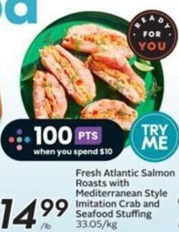 Sobeys Fresh Atlantic Salmon Roasts with Mediterranean Style Imitation Crab and Seafood Stuffing offer