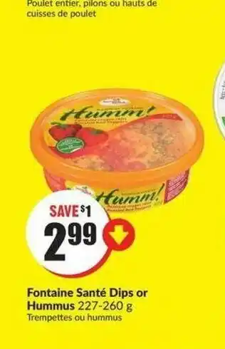 FreshCo Fontaine Sante Dips Or Hummus offer