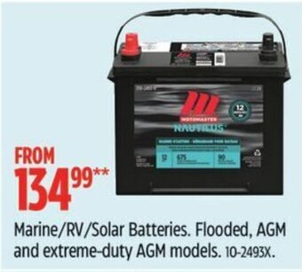 Canadian Tire Marine/RV/Solar Batteries. Flooded, AGM and extreme-duty AGM models offer
