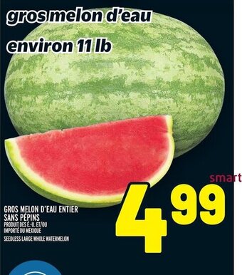 Metro GROS MELON D'EAU ENTIER SANS PEPINS offer