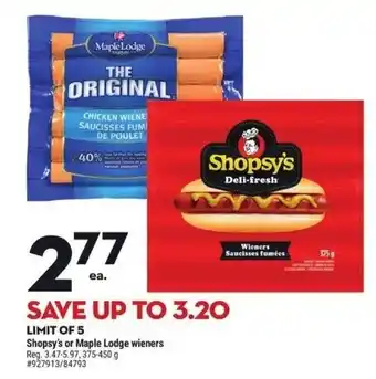 Giant Tiger Shopsy's or Maple Lodge wieners offer