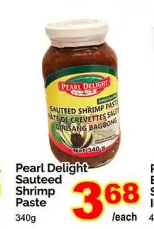 T&T Supermarket Pearl Delight Sauteed Shrimp Paste 340g offer