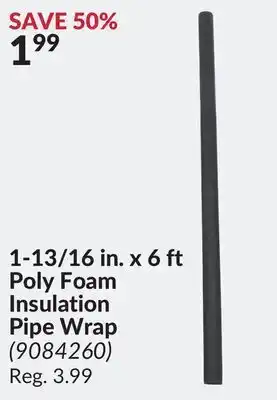 Princess Auto 1-13/16 in. x 6 ft poly foam insulation pipe wrap offer