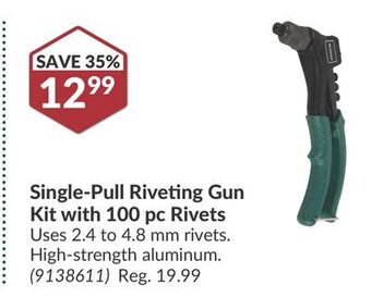 Princess Auto Single-pull riveting gun kit with 100 pc rivets offer
