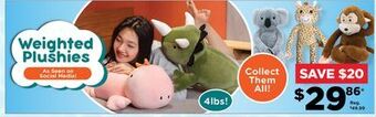 Showcase Weighted plush offer