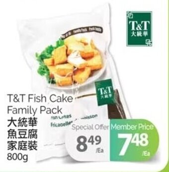 T&T Supermarket T&T Fish Cake Family Pack 800 g offer