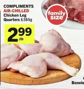 IGA COMPLIMENTS AIR-CHILLED Chicken Leg Quarters 6.59/kg offer