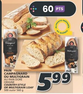 IGA PAIN CAMPAGNARD OU MULTIGRAIN offer