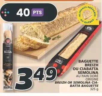 IGA BAGUETTE BREIZH OU CIABATTA SEMOLINA offer