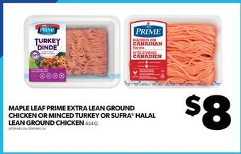 Real Canadian Superstore Maple leaf prime extra lean ground chicken or minced turkey or sufra® halal lean ground chicken, 454 g offer