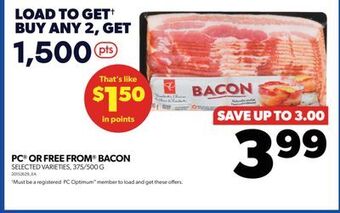 Real Canadian Superstore Pc® or free from® bacon, , 375/500 g offer