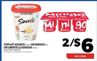 Real Canadian Superstore Yoplait source, 630 g or minigo, 6's or liberté classique, 650 g offer