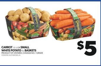 Real Canadian Superstore Carrot, 1.5 l or small white potato, 3 l baskets offer