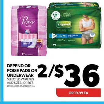 Real Canadian Superstore Depend or poise pads or underwear, 10-126's offer