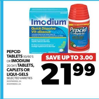 Real Canadian Superstore Pepcid tablets, 50/60's or imodium, 20/24's tablets, caplets or liqui-gels offer