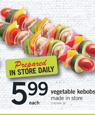 Fortinos Vegetable kebobs offer