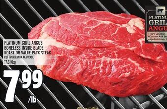 Metro Platinum grill angus boneless inside blade roast or value pack steak offer