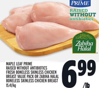 Metro Maple leaf prime raised without antibiotics fresh boneless skinless chicken breast value pack or zabiha halal boneless skinle offer