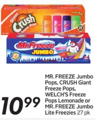 Sobeys Jumbo pops, crush giant freeze pops, welch's freeze pops lemonade or mr. freeze jumbo lite freezies offer