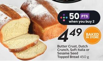 Sobeys Butter crust, dutch crunch, soft italia or sesame seed topped bread offer