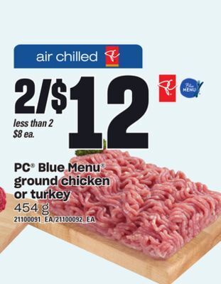 Loblaws Pc® blue menu® ground chicken or turkey, 454 g offer