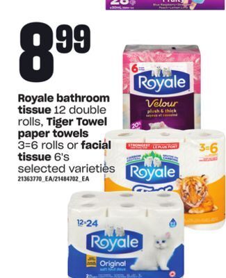 Loblaws Royale bathroom tissue 12 double rolls, tiger towel paper towels 3=6 rolls or facial tissue 6's offer