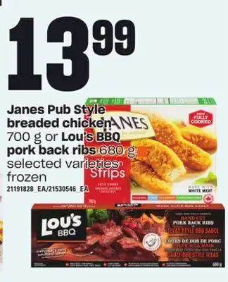 Loblaws Janes pub style breaded chicken, 700 g or lou's bbq pork back ribs, 680 g offer