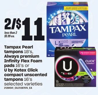 Loblaws Tampax pearl tampons 18's, always premium infinity flex foam pads 16's or u by kotex click compact unscented tampons 16's offer