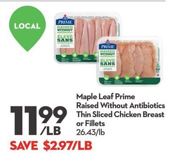 Longo's Maple leaf prime raised without antibiotics thin sliced chicken breast or fillets offer
