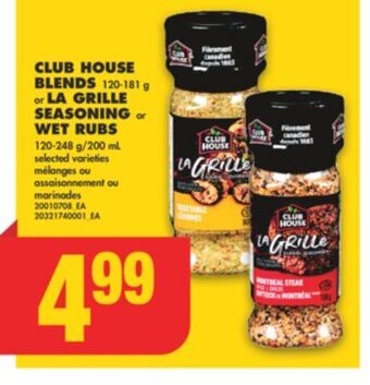 No Frills Club house blends, 120-181 g or la grille seasoning or wet rubs, 120-248 g/200 ml offer