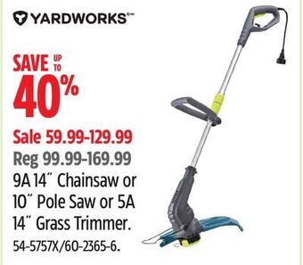 Canadian Tire Yardworks 9a 14˝ chainsaw or 10˝ pole saw or 5a 14˝ grass trimmer offer