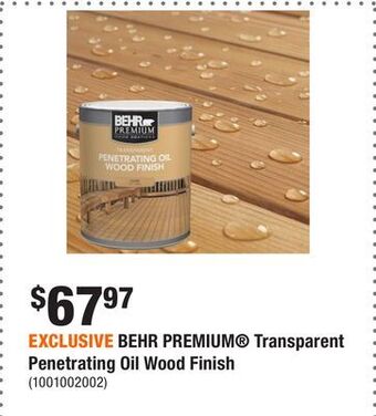 Home Depot Exclusive behr premium® transparent penetrating oil wood finish offer