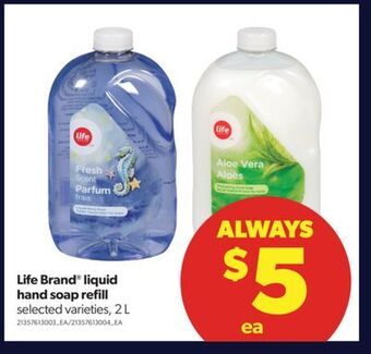 Real Canadian Superstore Life brand® liquid hand soap refill, 2 l offer