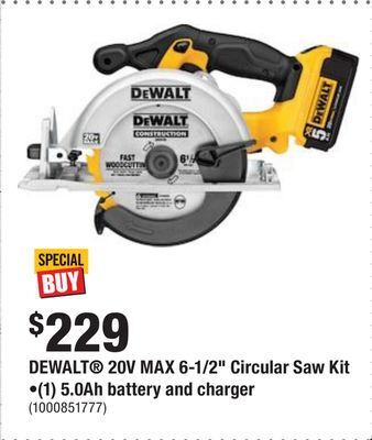Home Depot Dewalt® 20v max 6-1/2 circular saw kit •(1) 5.0ah battery and charger offer