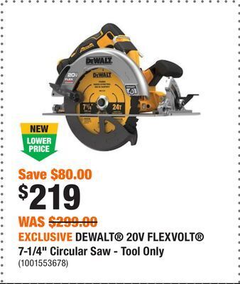 Home Depot Exclusive dewalt® 20v flexvolt® 7-1/4 circular saw - tool only offer