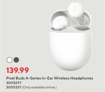 Staples Google pixel buds a-series headphones - clearly white offer
