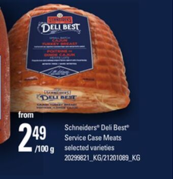 Zehrs Markets Schneiders® deli best® service case meats offer