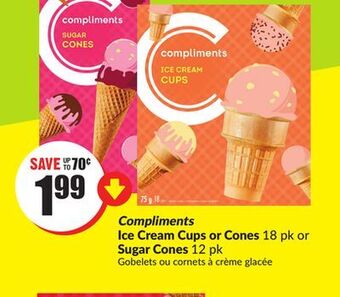 Chalo FreshCo Compliments ice cream cups or cones 18 pk or sugar cones 12 pk offer