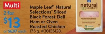 Walmart Maple leaf® natural selections® sliced black forest deli ham or oven roasted chicken offer
