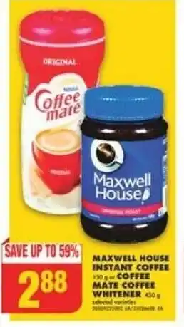 No Frills MAXWELL HOUSE INSTANT COFFEE or COFFEE MATE COFFEE WHITENER offer