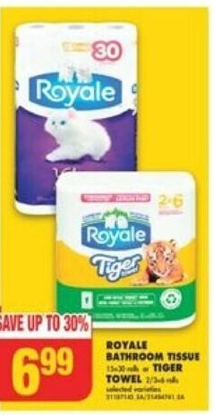 No Frills ROYALE BATHROOM TISSUE or TIGER TOWEL offer