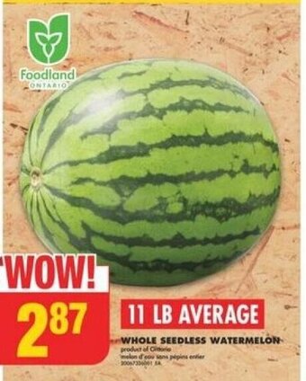No Frills WHOLE SEEDLESS WATERMELON offer