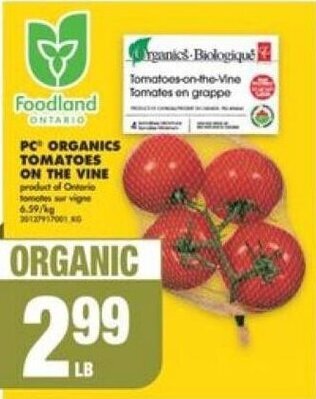 No Frills PC ORGANICS TOMATOES ON THE VINE offer