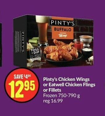 FreshCo Pinty's Chicken Wings or Eatwell Chicken Flings or Fillets offer