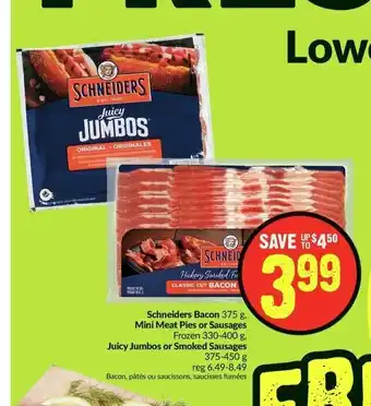 FreshCo Schneiders Bacon, Mini Meat Pies or Sausages, Juicy Jumbos or Smoked Sausages offer